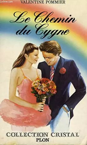Couverture du produit · Le Chemin du cygne (Collection Cristal)