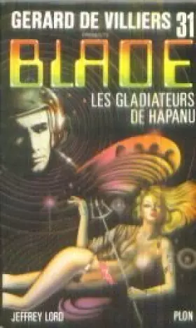 Couverture du produit · Blade 31 : Les gladiateurs de Hapanu