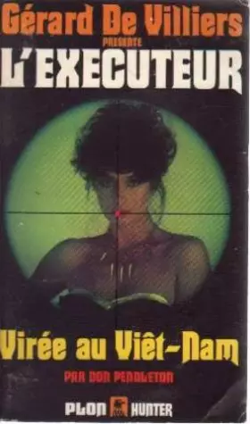 Couverture du produit · L'Executeur 43 : Virée au Viêt-Nam