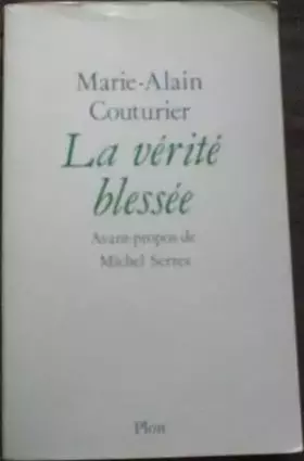 Couverture du produit · La vérité blessée