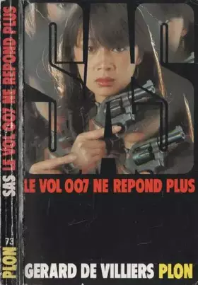 Couverture du produit · Le vol 007 ne répond plus : Collection : S. A. S