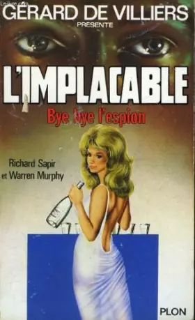 Couverture du produit · Bye bye, l'espion  (L'implacable)