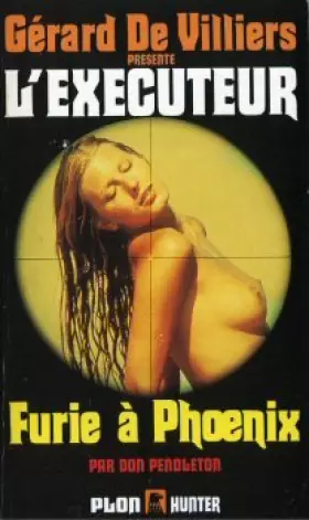 Couverture du produit · L'exécuteur n° 55 : Furie à Phoenix