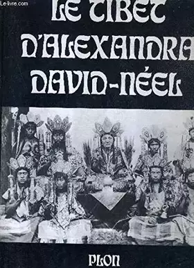 Couverture du produit · TIBET D'ALEXANDRA DAVID NEEL