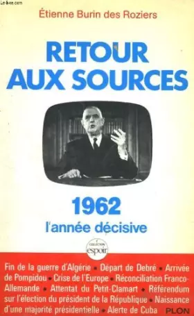 Couverture du produit · Retour aux sources : 1962, l'année décisive