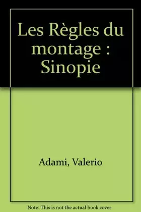 Couverture du produit · Les Règles du montage : Sinopie