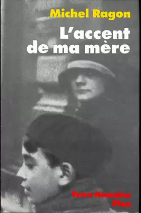 Couverture du produit · L'Accent de ma mère : Une mémoire vendéenne