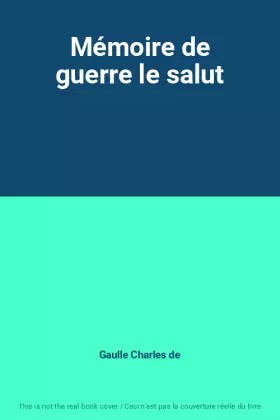 Couverture du produit · Mémoire de guerre le salut