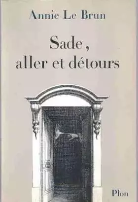 Couverture du produit · Sade, aller et détours