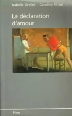 Couverture du produit · La déclaration d'amour