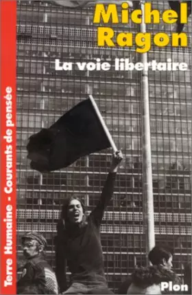 Couverture du produit · La voie libertaire