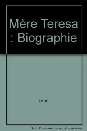 Couverture du produit · Mère Teresa : Biographie