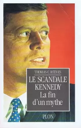 Couverture du produit · Le scandale kennedy