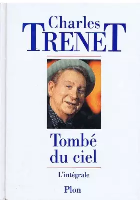 Couverture du produit · Tombé du ciel : L'intégrale