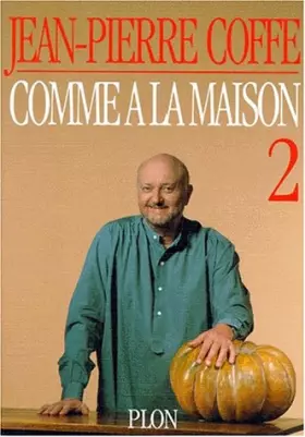 Couverture du produit · COMME A LA MAISON. Tome 2