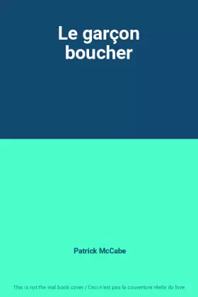 Couverture du produit · Le garçon boucher