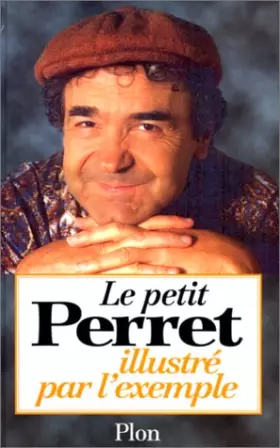 Couverture du produit · Le Perret illustré par l'exemple