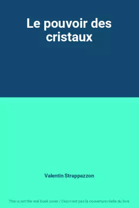 Couverture du produit · Le pouvoir des cristaux