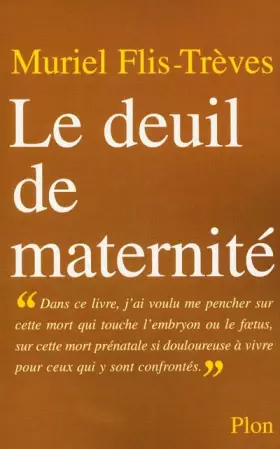 Couverture du produit · Le deuil de maternite