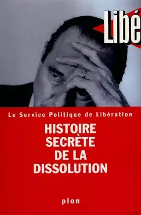 Couverture du produit · Histoire secrète de la dissolution