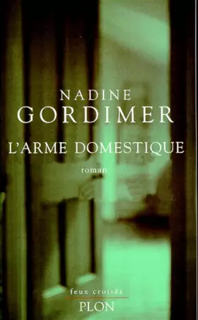 Couverture du produit · L'arme domestique