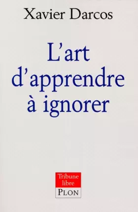 Couverture du produit · L'Art d'apprendre à ignorer