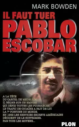 Couverture du produit · Il faut tuer Pablo Escobar