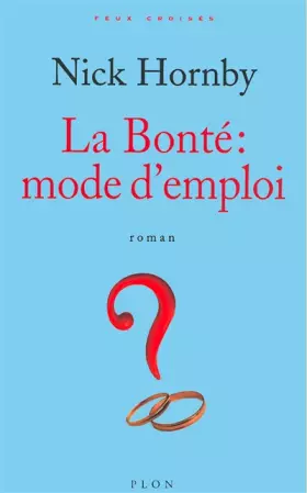 Couverture du produit · La Bonté : Mode d'emploi