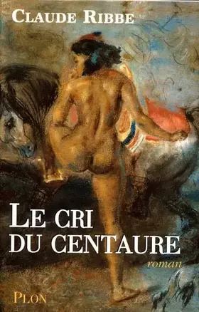 Couverture du produit · Le Cri du centaure