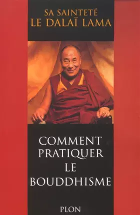 Couverture du produit · Comment pratiquer le bouddhisme