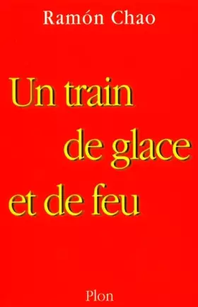Couverture du produit · Un train de glace et de feu