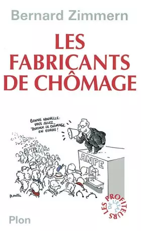 Couverture du produit · Les Fabricants de chômage