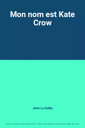 Couverture du produit · Mon nom est Kate Crow
