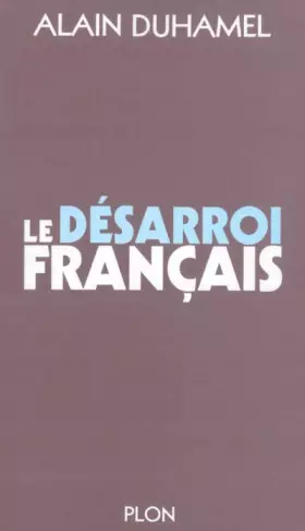 Couverture du produit · Le désarroi français