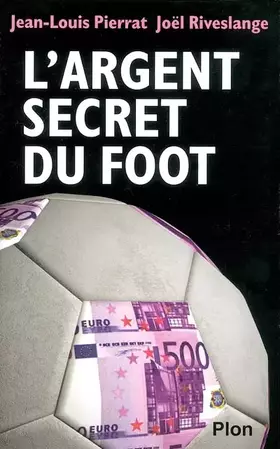 Couverture du produit · L'Argent secret du foot