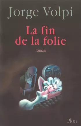 Couverture du produit · La Fin de la folie
