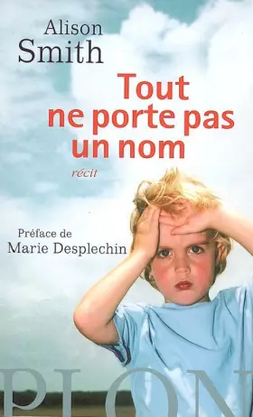 Couverture du produit · Tout ne porte pas un nom