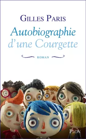 Couverture du produit · Autobiographie d'une Courgette