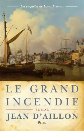 Couverture du produit · Le grand incendie