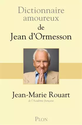 Couverture du produit · Dictionnaire amoureux de Jean d'Ormesson