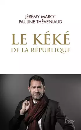 Couverture du produit · Le Kéké de la République