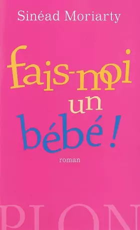 Couverture du produit · Fais-moi un bébé !