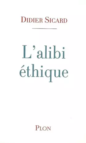 Couverture du produit · L'alibi éthique