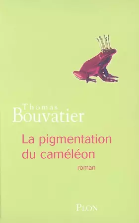 Couverture du produit · La pigmentation du caméléon