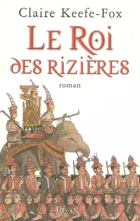 Couverture du produit · Le roi des rizières