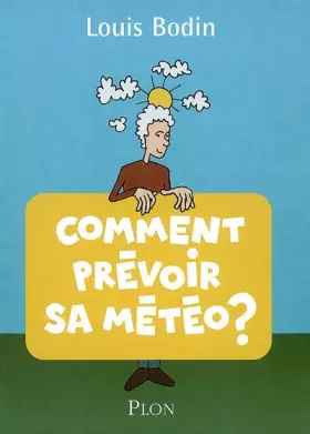 Couverture du produit · Comment prévoir sa météo ?