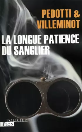 Couverture du produit · La longue patience du sanglier