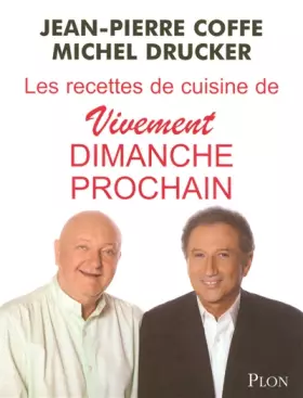 Couverture du produit · Les recettes de cuisine de Vivement Dimanche prochain