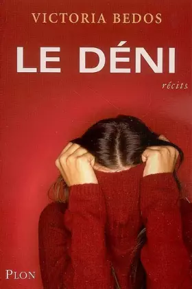 Couverture du produit · Le Déni : Récits