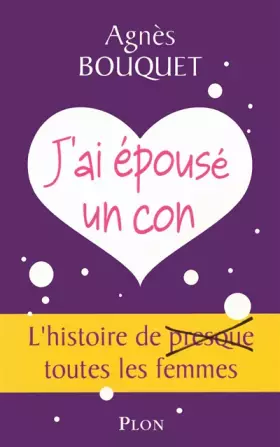 Couverture du produit · J'ai épousé un con